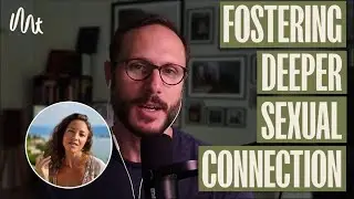 Fostering Deeper Sexual Connection with Jamie Elizabeth Thompson