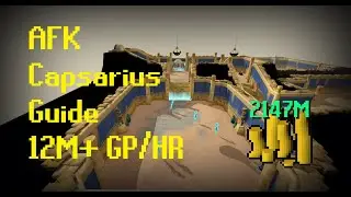 AFK MONEY MAKING GUIDE | CAPSARIUS 12M+ GP/HR [Runescape 3] 2022