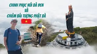 Leo Núi Bà Đen bằng đường cột điện | Chinh phục nóc nhà Nam Bộ