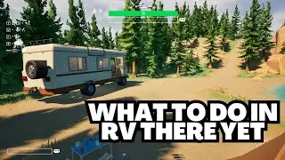 What to do in RV There Yet | Beginners Guide