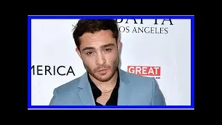 Ed westwick allegedly rape two actresses: he ' pushed down ', aurelie wynn forced