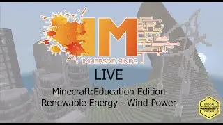 #MinecraftEdu Live - Renewable Energy - Wind Power