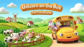 Unicorn on the Bus 🦄🚌🎵 | Fun Kids Song & Magical Adventure for Toddlers 🌈👶