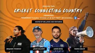 Cricket Connecting Country | Episode 2
