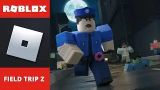 Roblox Field Trip Z (Gameplay)