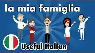 Learn Useful Italian: La mia famiglia - моя семья