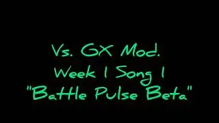 Battle Pulse Beta (Vs. GX Mod)