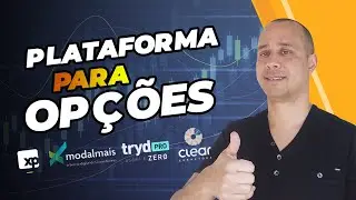 MELHOR PLATAFORMA PARA OPERAR OP&Ccedil;&Otilde;ES | CLEAR  TRYD  XP E MODAL | QUAL A MELHOR CORRETORA DE OP&Ccedil;&Otilde;ES?