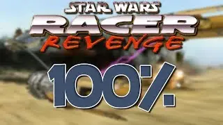 Star Wars Racer Revenge 100% (Pod Father)