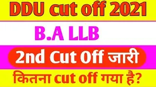 DDU B.A LLB 2nd cut off 2021 जारी जल्दी देखे | #mathadicore