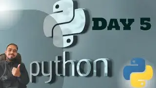Day 5 of Python Session