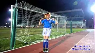 【踊ってみた】Go Say Goal / Morris & Cherry