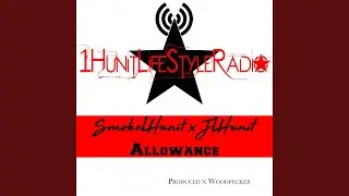 Allowance (feat. J1Hunit)