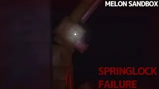 SpringLock Failure [Melon Sandbox]