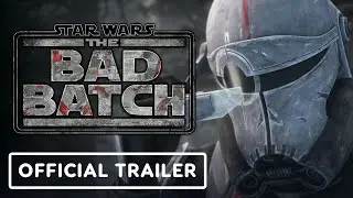 Star Wars: The Bad Batch - Official Trailer (2021)