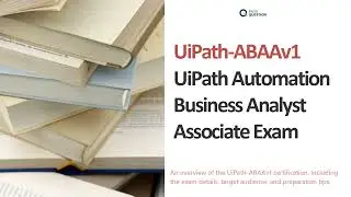 UiPath-ABAAv1 Exam Prep | Automation Business Analyst Associate Practice Test