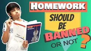 HOMEWORK should be banned? or HOMEWORK not be Banned? Debate, advantages & disadvantages! LEARNIUM