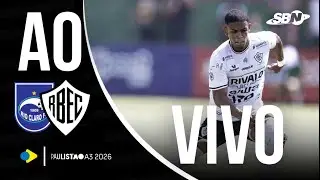 🔴🎬 AO VIVO: Rio Claro X Rio Branco | Campeonato Paulista A3 | Rodada 04 | 04/02/2026