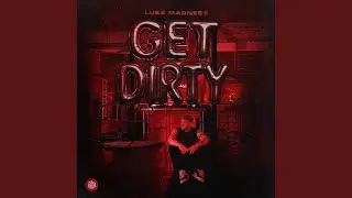 Get Dirty