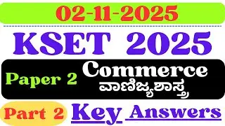 KSET Commerce Key Answer 2025 | KSET Paper 2 Commerce Key Answer 2025 | kset Key Answer 2025 Part 2