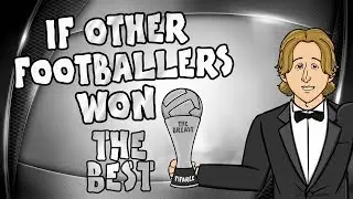 🏆Luka Modric wins The Best FIFA Award!🏆 What if other footballers had won it?