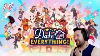 Date Everything! - 19: A Dream Come True