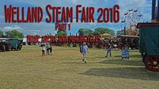 Welland Steam Rally 2016 - Part 1- A Dave Holden Video
