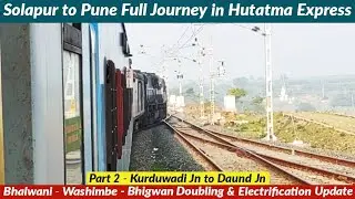 Solapur to Pune Full Journey in Hutatma Express | Part 2 - Kurduwadi to Daund | Best ALCO chugging