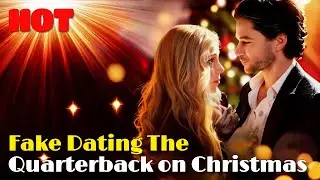 🆕🎄Fake Dating The Quarterback on Christmas #drama #romantic #englishdrama #family
