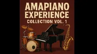 PVRIS - AMAPIANO EXPERIENCE COLLECTION VOL1.mp4