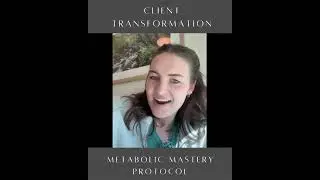 Anna Client Transformation Metabolic Mastery Protocol