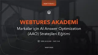 Markalar i&ccedil;in AI Answer Optimization (AAO) Stratejileri | Webtures Akademi