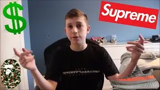 HOW TO MAKE MONEY TO BUY SUPREME!! (BAPE, YEEZYS, SUPREME)