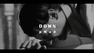 pMad - Down [ Official Video ]