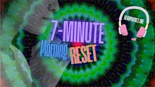 7-Minute Morning Reset: Calm Your Nervous System & Start Clear 🧘
