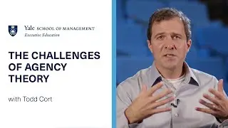 The Challenges of Agency Theory | Yale SOM Executive Education