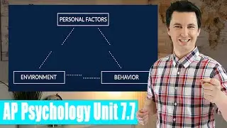 Behaviorism & Social Cognitive Theories of Personality [AP Psychology Unit 7 Topic 7] (7.7)