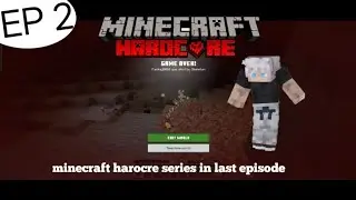 Minecraft in harocre series last episode guys I'm RIP and 