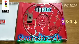 The HORDE : All MUSIC - Full SOUNDTRACK - OST (PANASONIC 3DO)