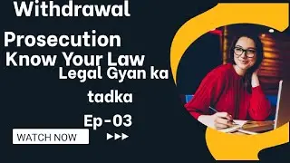 Know Your Law: Mastering Prosecution Withdrawal Step-by-Step