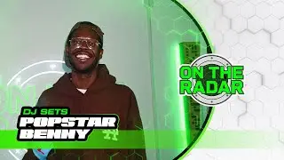 Popstar Benny | ON THE RADAR RADIO DJ SET