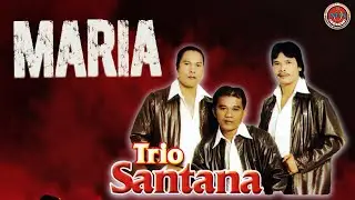 Trio Santana - Maria (Official Video Music)