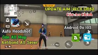 Hack FF OB52 | Update Data AimNeck Vip Auto Headshot C&acirc;n Acc Ch&iacute;nh Antiband All Sever