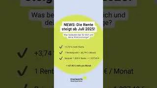 NEWS: Die Rente steigt ab Juli 2025!