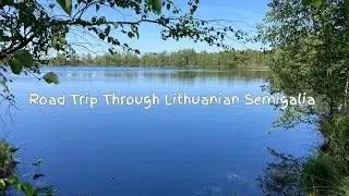 Quiet Solo Road Trip & Car Camping in Semigalia, Lithuania