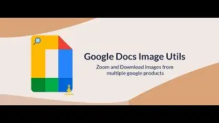 Google Docs Image Zoom/Download Extension