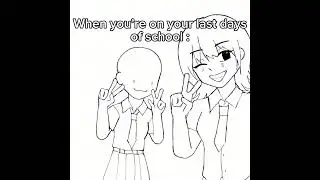 How Last Days of School Feels like #shorts #art #animation