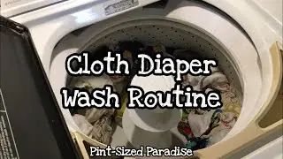 CLOTH DIAPER WASH ROUTINE | PINT-SIZED PARADISE
