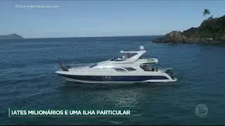 50 por 1 - Os super-iates e a Ilha de Pitanguy em Angra dos Reis