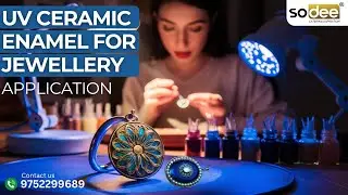 UV Ceramic enamel for Jewellery | Sodee jeweltech